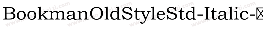 BookmanOldStyleStd-Italic字体转换