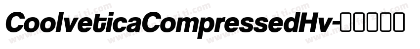 CoolveticaCompressedHv字体转换
