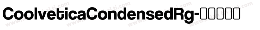 CoolveticaCondensedRg字体转换