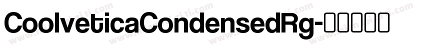 CoolveticaCondensedRg字体转换