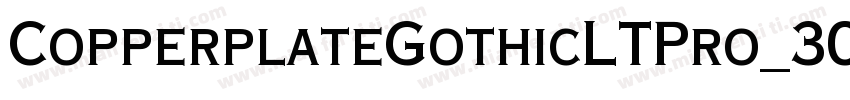 CopperplateGothicLTPro_30A字体转换