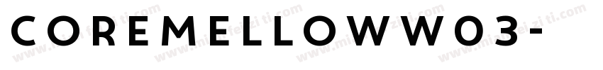 CoreMellowW03字体转换
