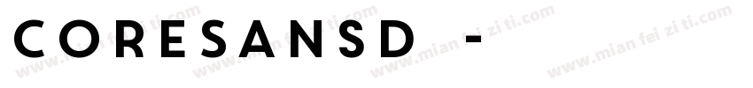 CoreSansD字体字体转换