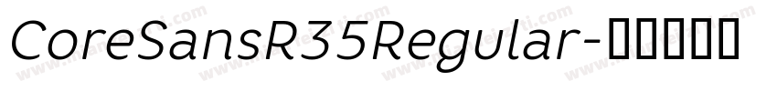 CoreSansR35Regular字体转换