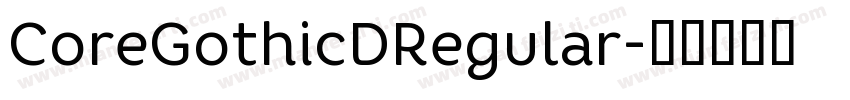 CoreGothicDRegular字体转换