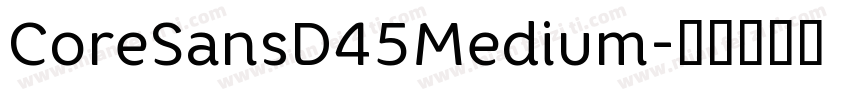 CoreSansD45Medium字体转换