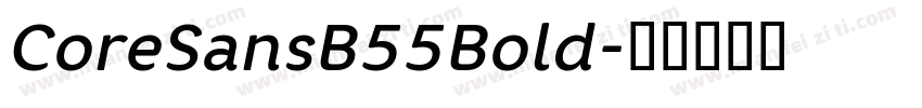 CoreSansB55Bold字体转换