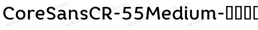 CoreSansCR-55Medium字体转换