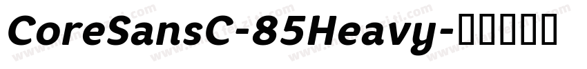 CoreSansC-85Heavy字体转换