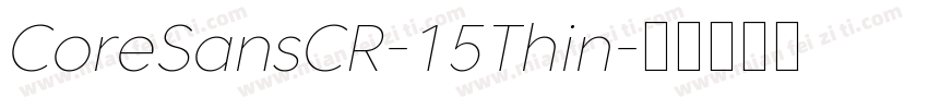 CoreSansCR-15Thin字体转换