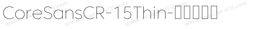 CoreSansCR-15Thin字体转换