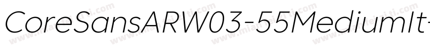 CoreSansARW03-55MediumIt字体转换