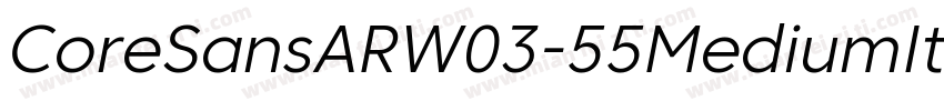 CoreSansARW03-55MediumIt字体转换