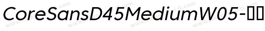 CoreSansD45MediumW05字体转换