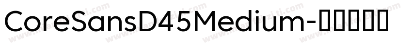 CoreSansD45Medium字体转换