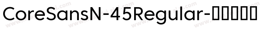 CoreSansN-45Regular字体转换