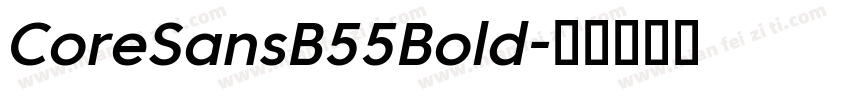 CoreSansB55Bold字体转换