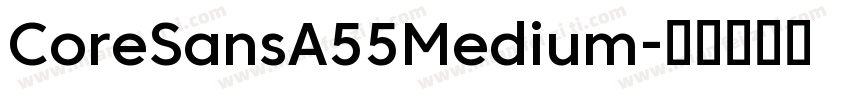 CoreSansA55Medium字体转换
