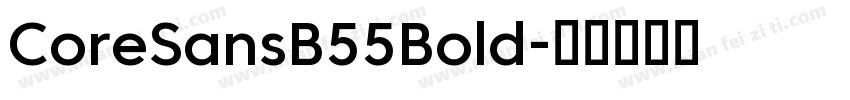 CoreSansB55Bold字体转换