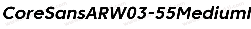 CoreSansARW03-55MediumIt字体转换