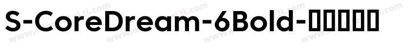 S-CoreDream-6Bold字体转换