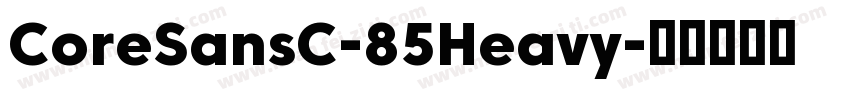 CoreSansC-85Heavy字体转换