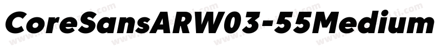 CoreSansARW03-55MediumIt字体转换