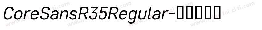 CoreSansR35Regular字体转换