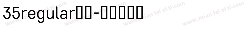 35regular字体字体转换