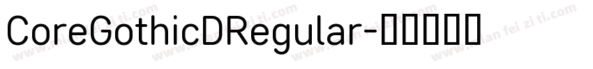 CoreGothicDRegular字体转换