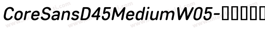 CoreSansD45MediumW05字体转换