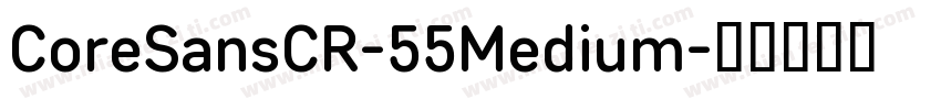 CoreSansCR-55Medium字体转换