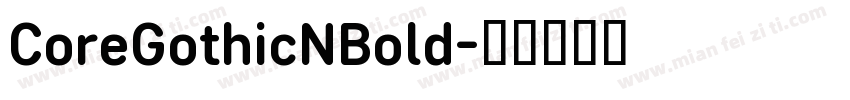 CoreGothicNBold字体转换