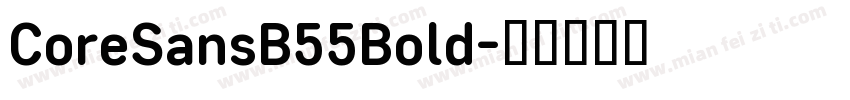 CoreSansB55Bold字体转换