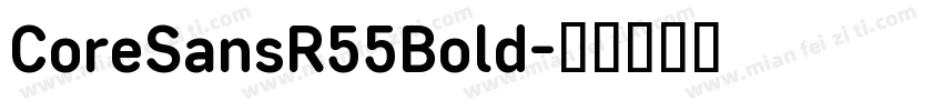 CoreSansR55Bold字体转换