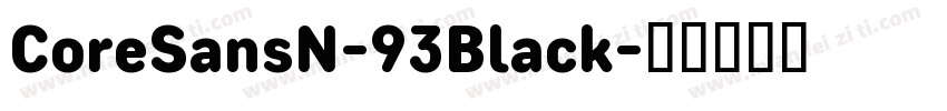 CoreSansN-93Black字体转换