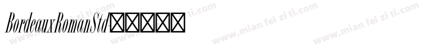BordeauxRomanStd字体转换