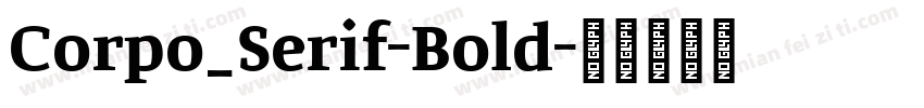 Corpo_Serif-Bold字体转换