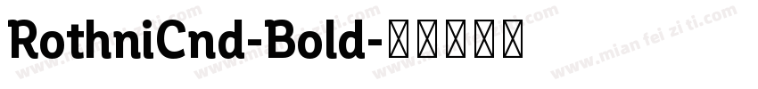 RothniCnd-Bold字体转换