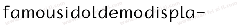 famousidoldemodispla字体转换