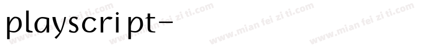 playscript字体转换