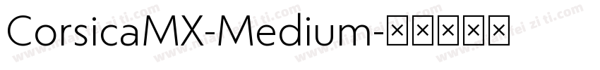 CorsicaMX-Medium字体转换