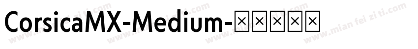 CorsicaMX-Medium字体转换
