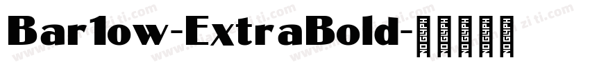 Bar1ow-ExtraBold字体转换