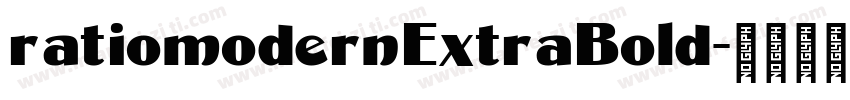 ratiomodernExtraBold字体转换