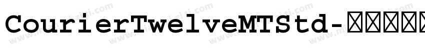 CourierTwelveMTStd字体转换