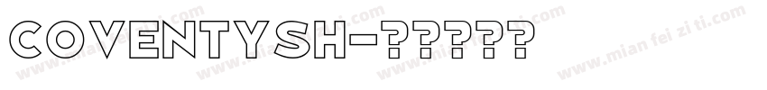 Coventysh字体转换