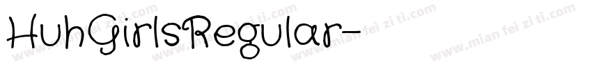 HuhGirlsRegular字体转换
