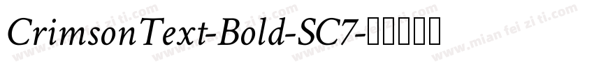 CrimsonText-Bold-SC7字体转换