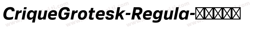 CriqueGrotesk-Regula字体转换